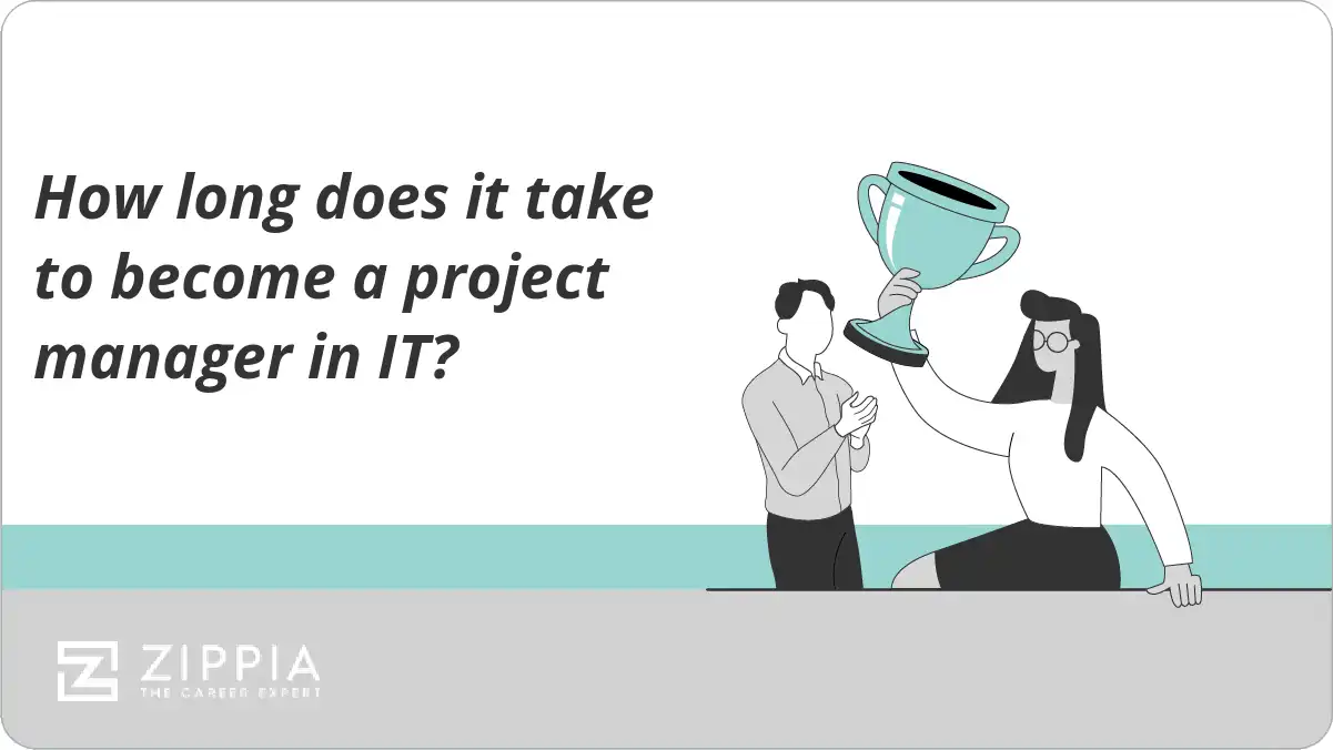 How long does it take to become a project manager in IT?