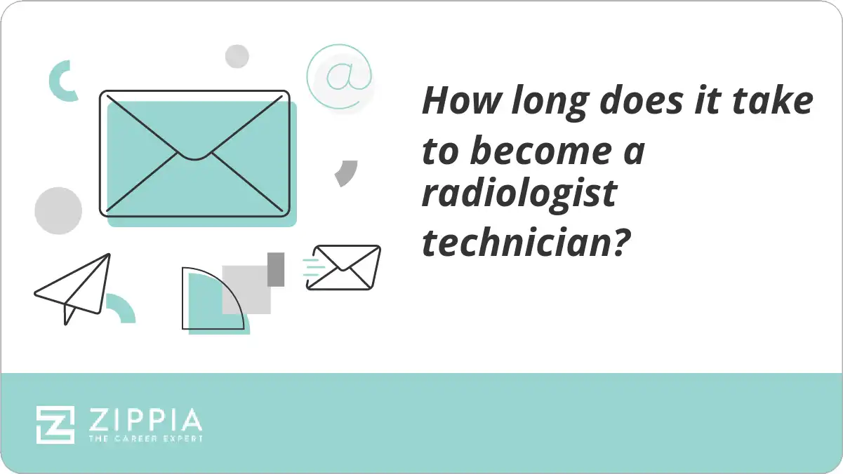 How long does it take to a radiologist technician? Zippia