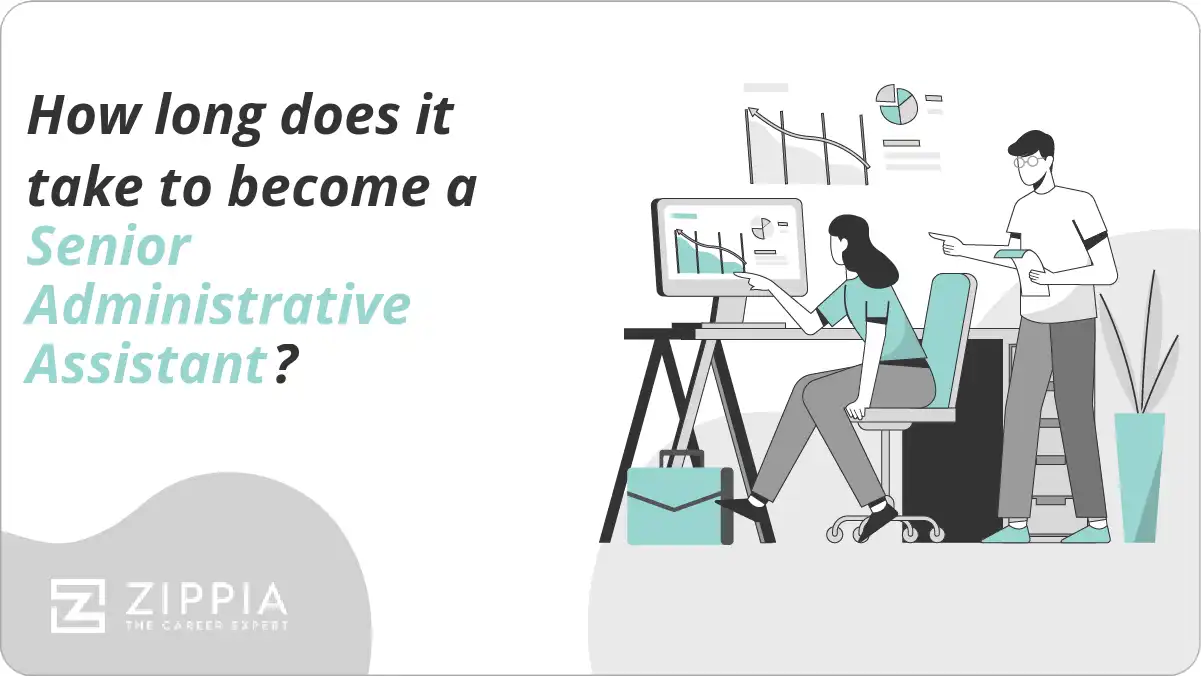 How long does it take to become a Senior Administrative Assistant?