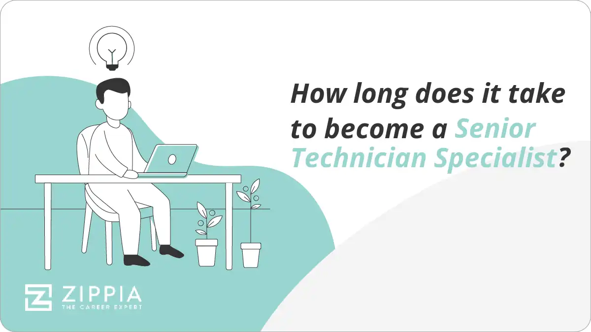 How long does it take to become a Senior Technician Specialist?