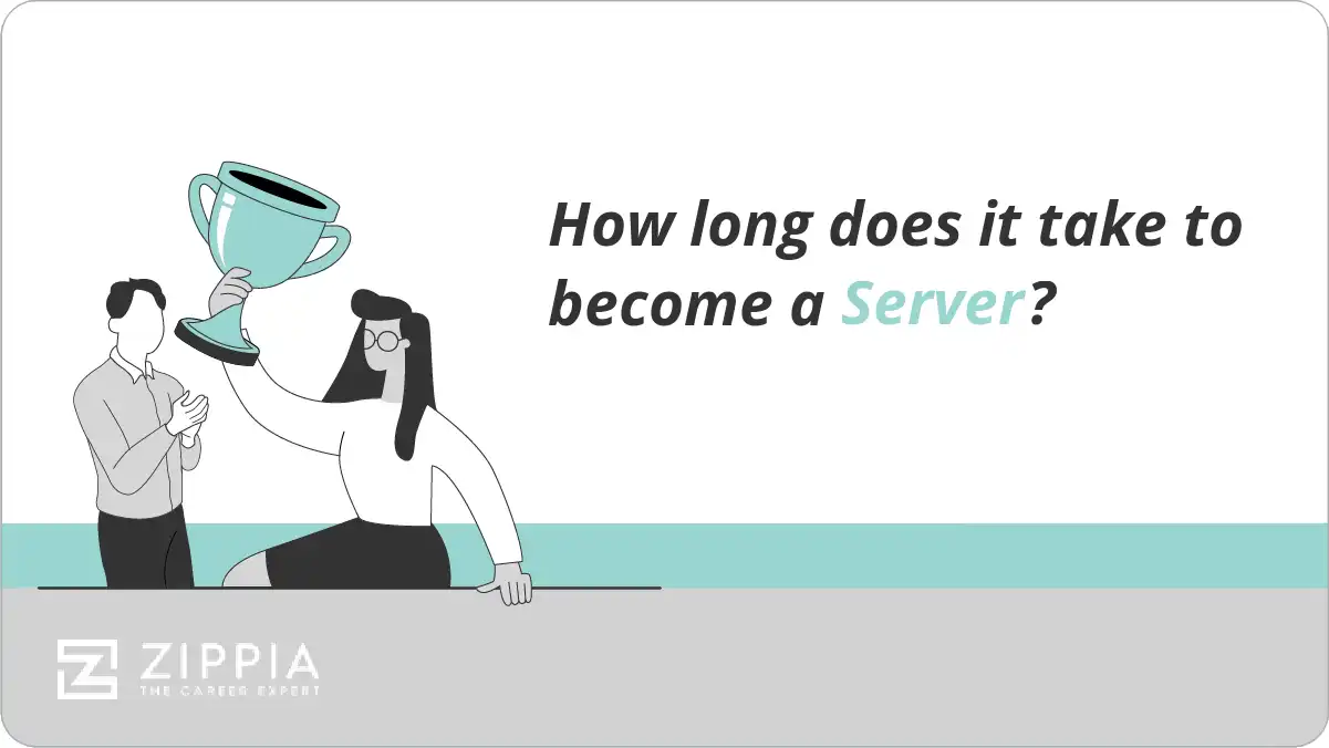 How long does it take to become a Server?
