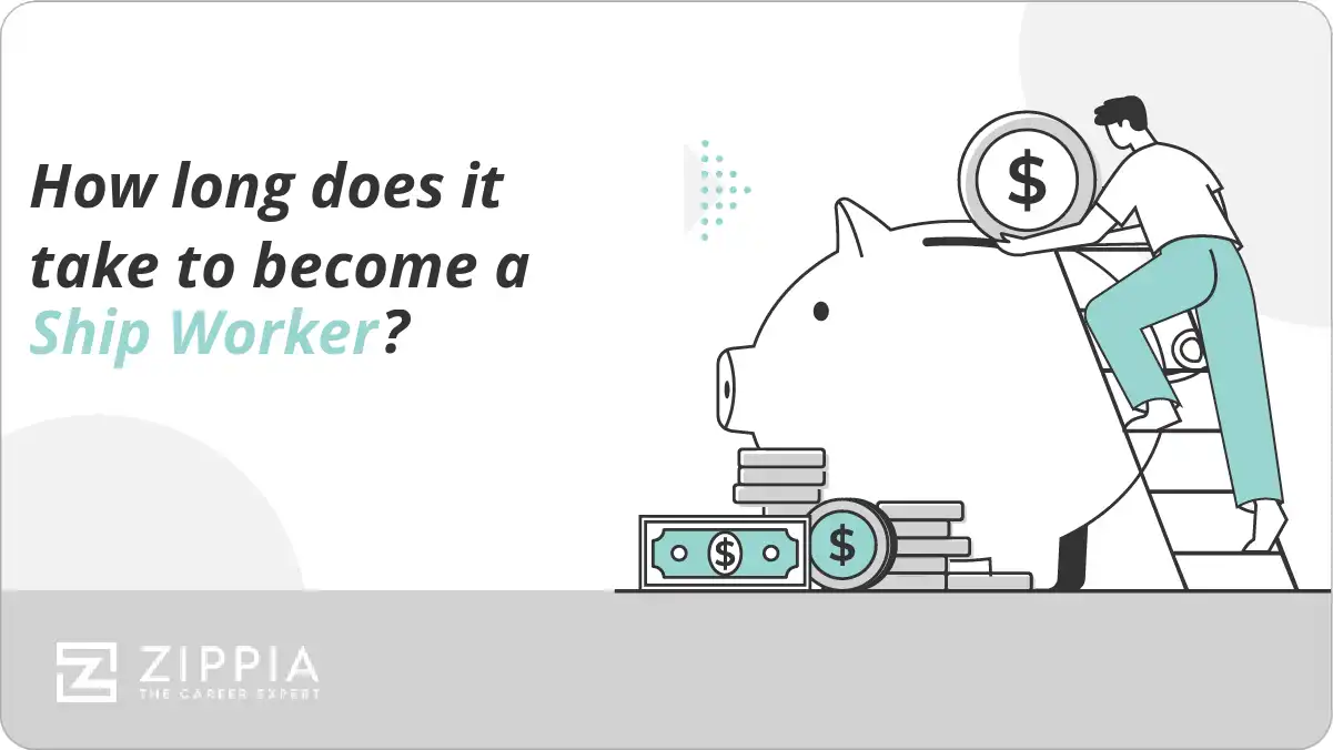 How long does it take to become a Ship Worker?