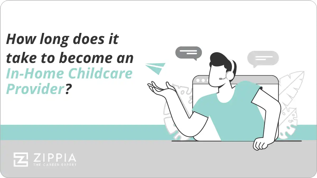 How long does it take to become an In-Home Childcare Provider?