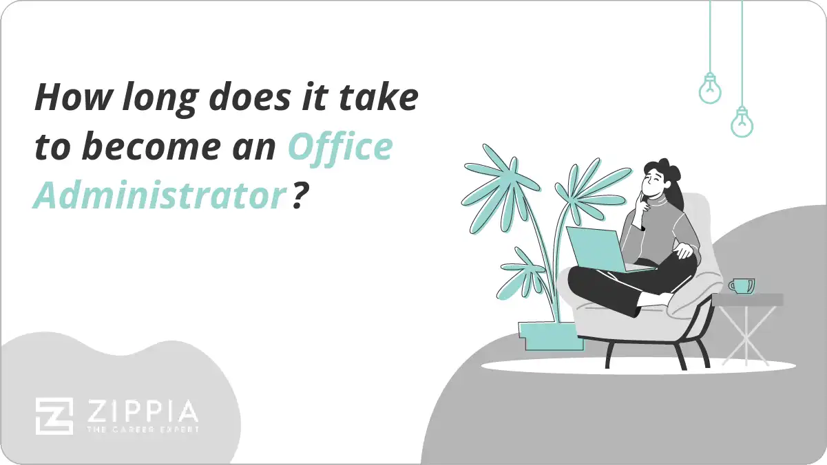 How long does it take to become an Office Administrator?