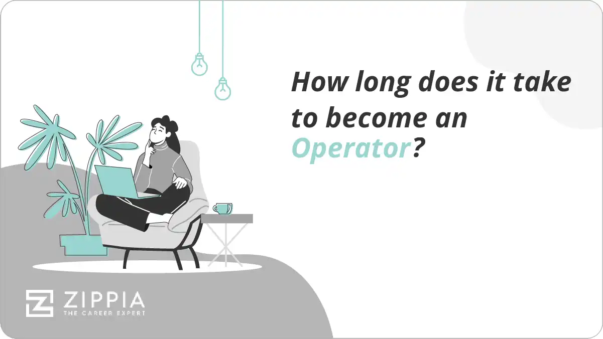 How long does it take to become an Operator?