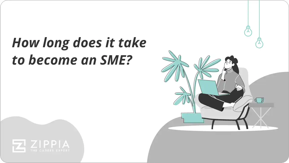 How long does it take to become an SME?
