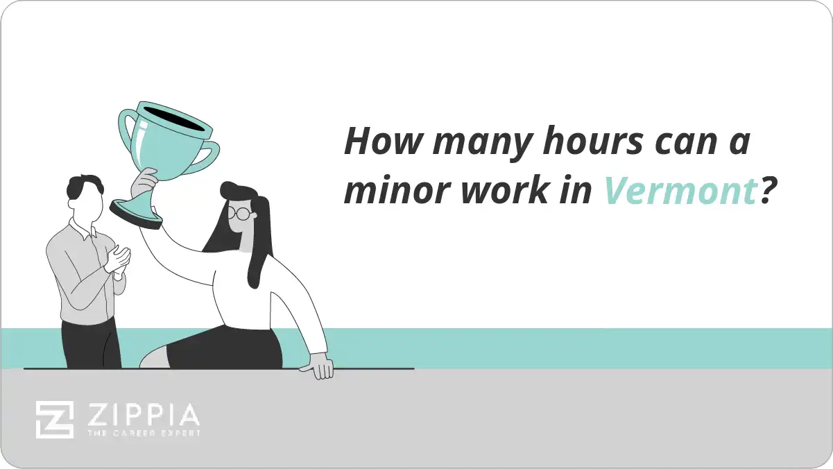 How many hours can a minor work in vermont zippia
