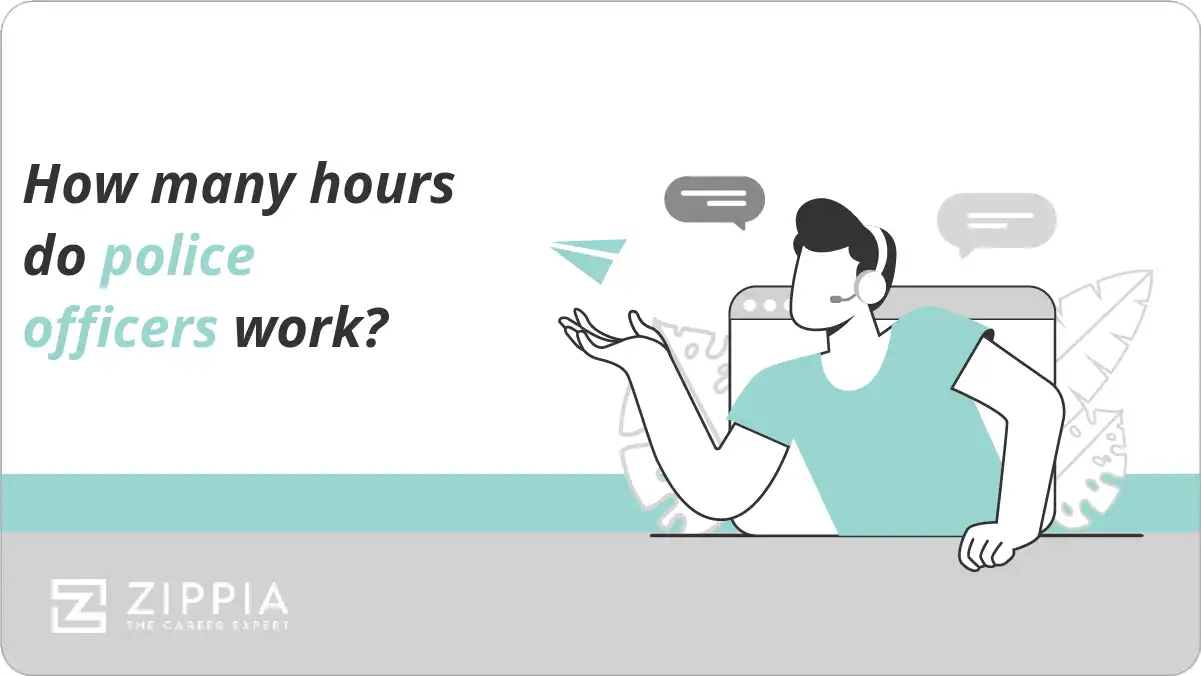 How many hours do police officers work?