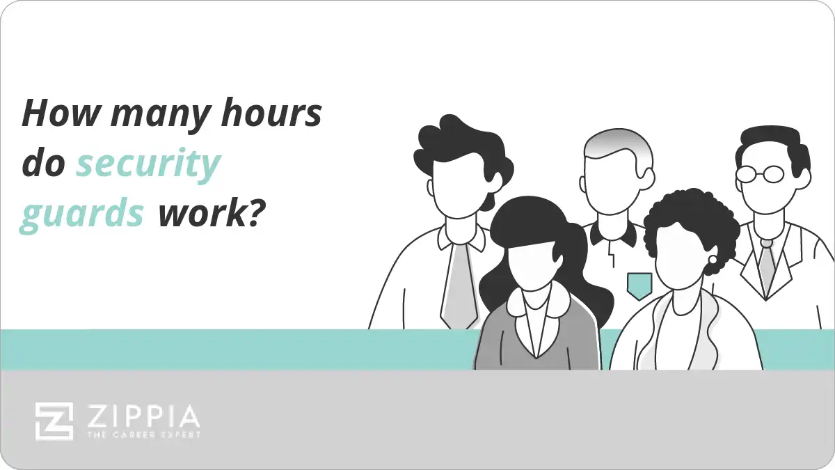 How many hours do security guards work? Zippia