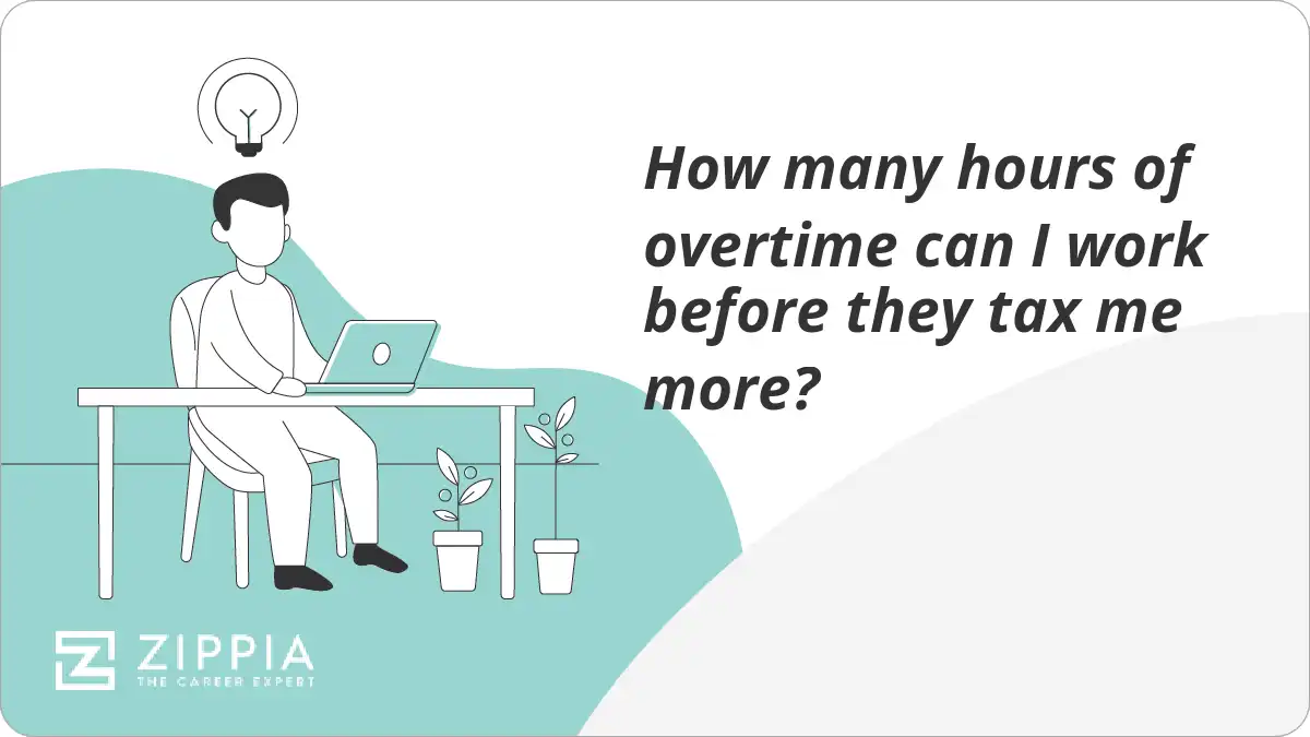How many hours of overtime can I work before they tax me more?