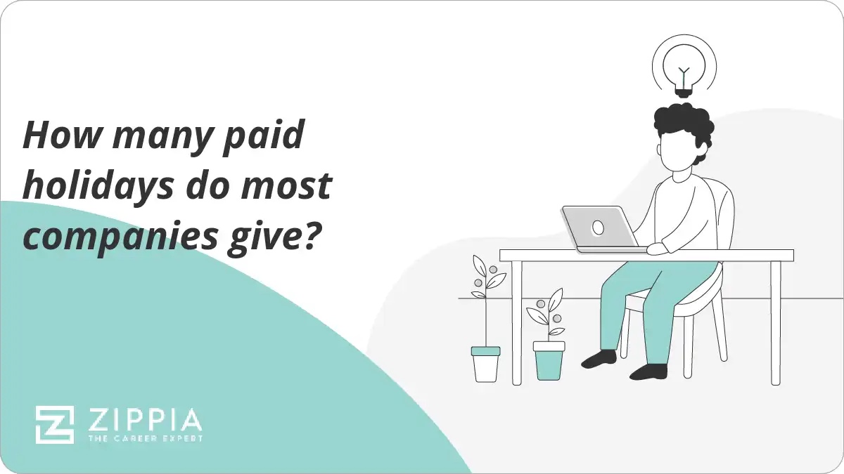 How many paid holidays do most companies give? Zippia