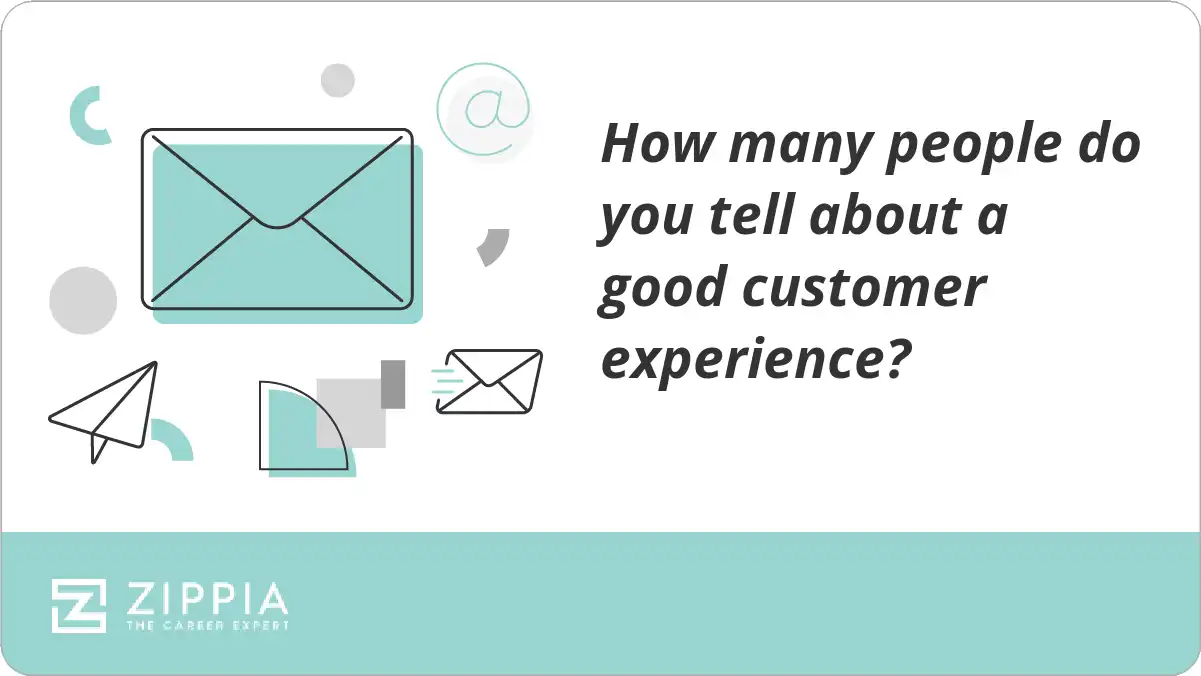 How many people do you tell about a good customer experience?