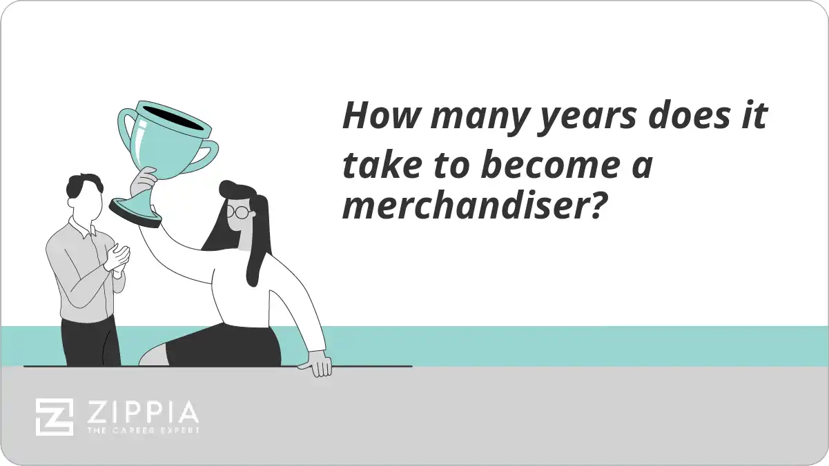 How many years does it take to become a merchandiser?