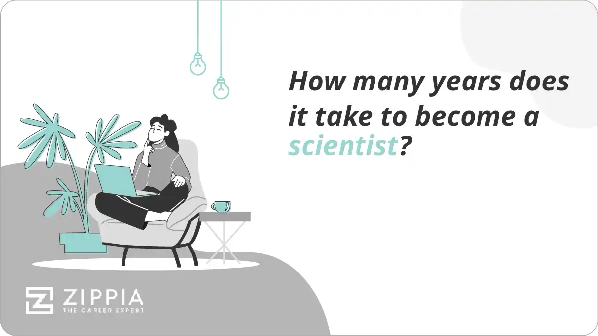 How many years does it take to become a scientist?