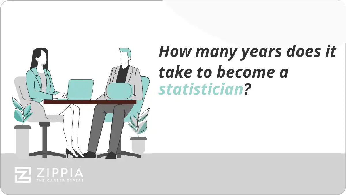 How many years does it take to become a statistician?