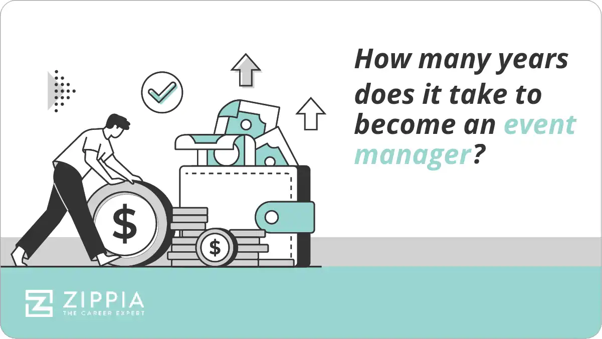 How many years does it take to an event manager? Zippia