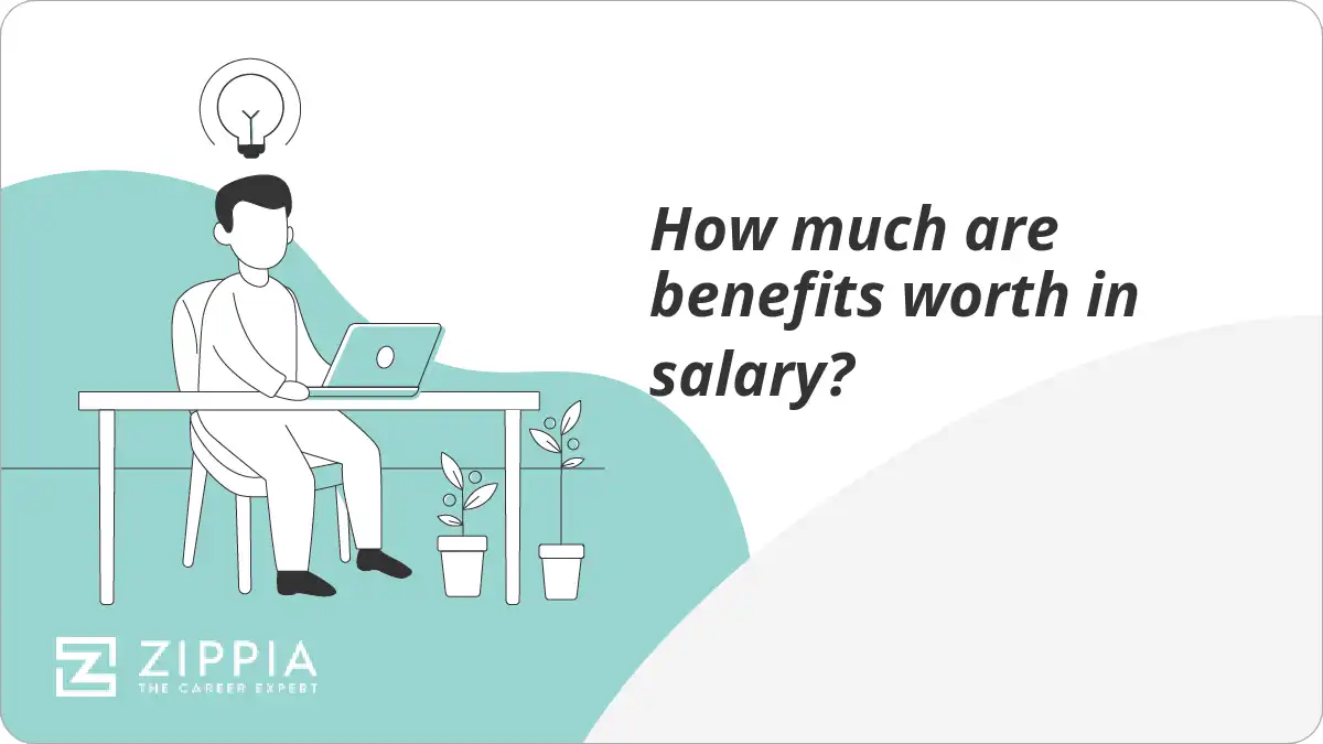 How much are benefits worth in salary?