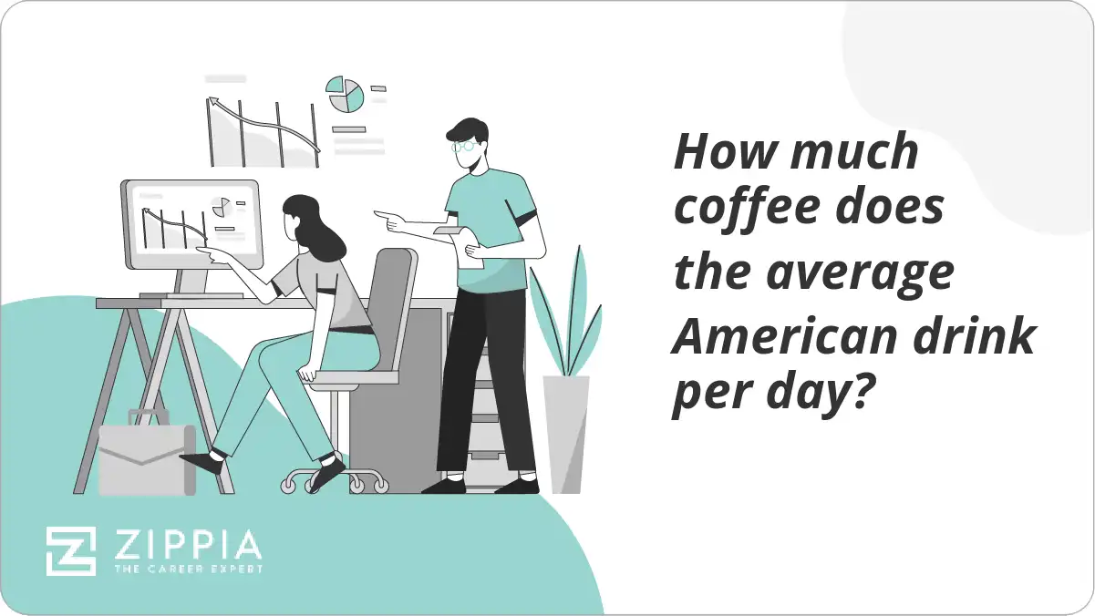 How much coffee does the average American drink per day? Zippia