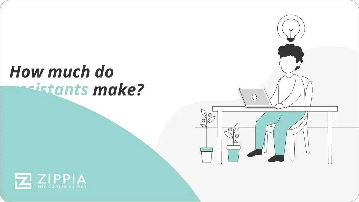 How much do assistants make? Zippia