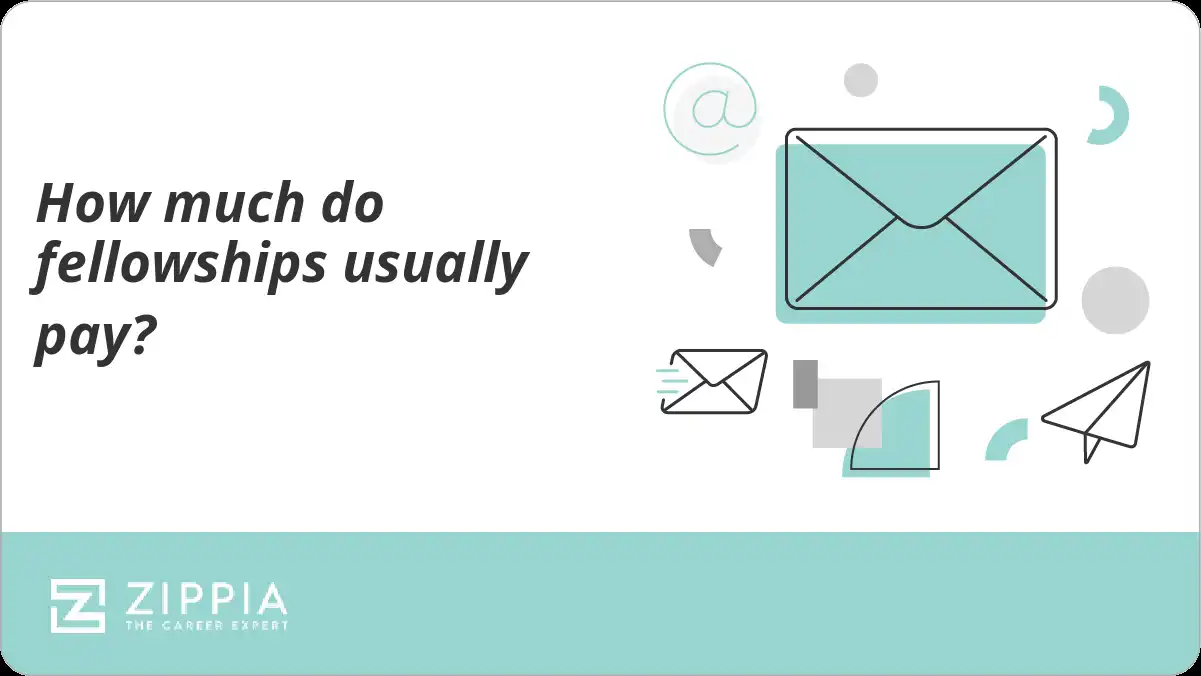 How much do fellowships usually pay?