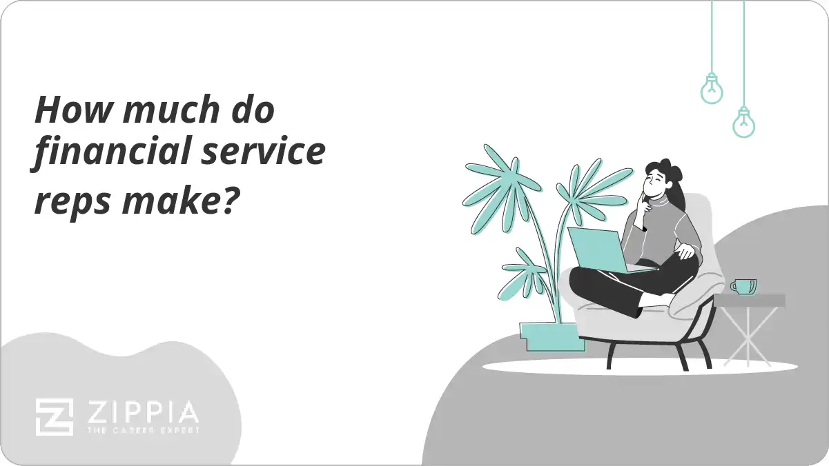 How much do financial service reps make? Zippia