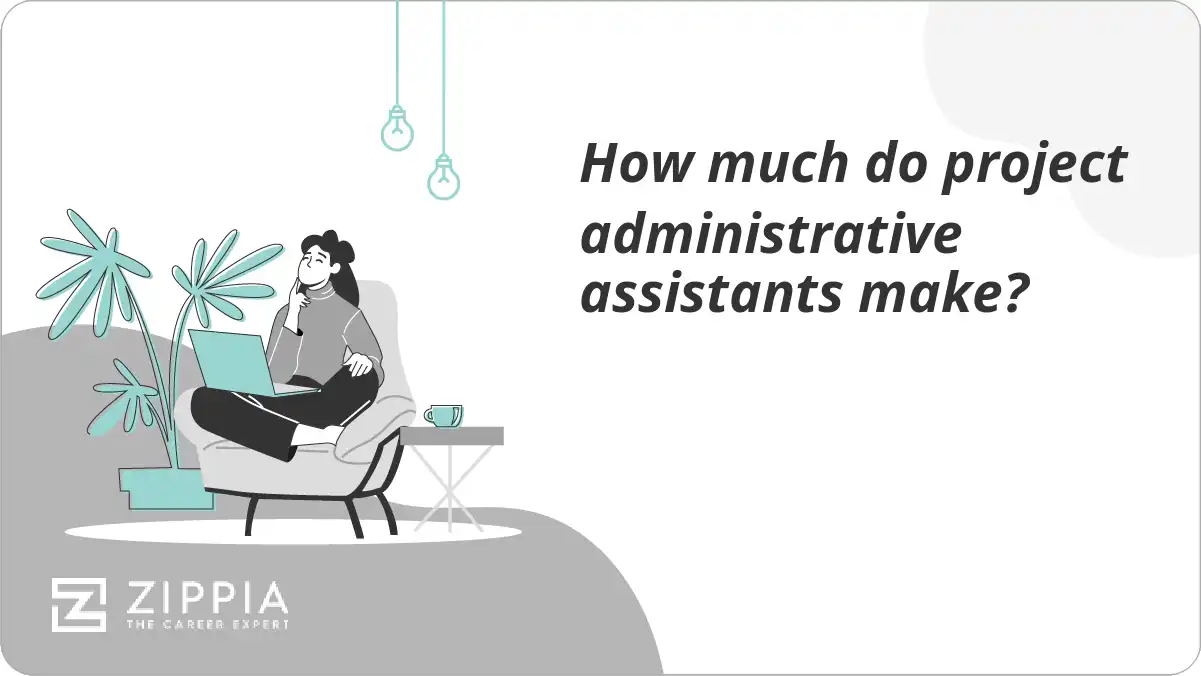 How much do project administrative assistants make? Zippia