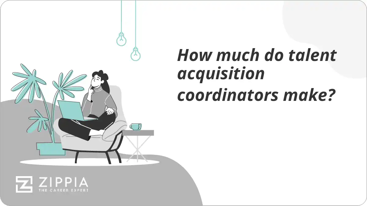 how-much-do-talent-acquisition-coordinators-make-zippia