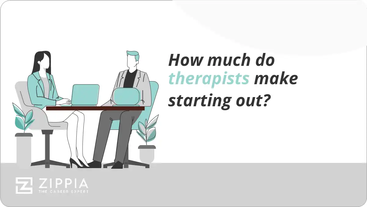 How much do therapists make starting out? Zippia