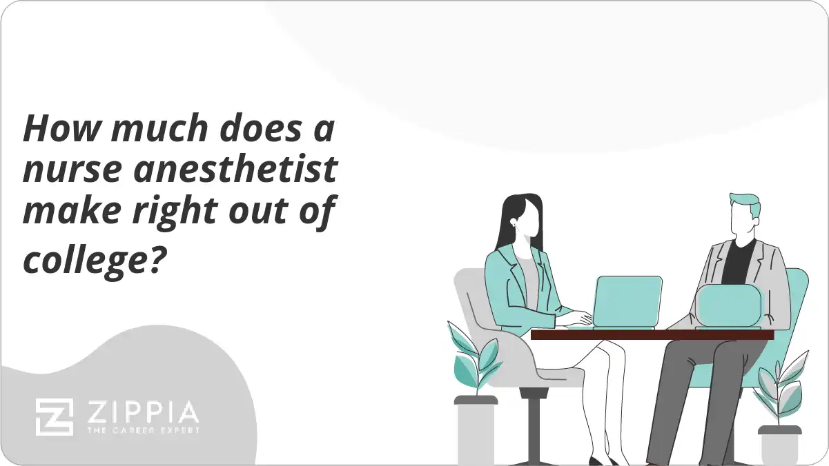 How much does a nurse anesthetist make right out of college?