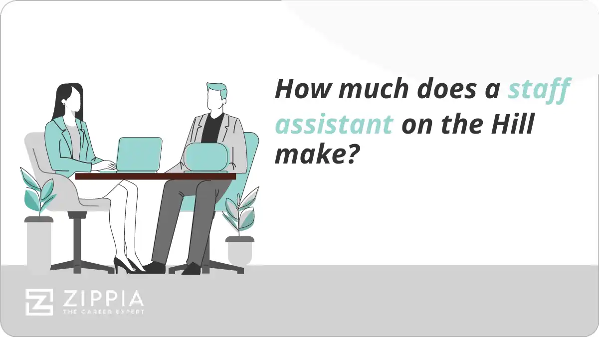 How much does a staff assistant on the Hill make?