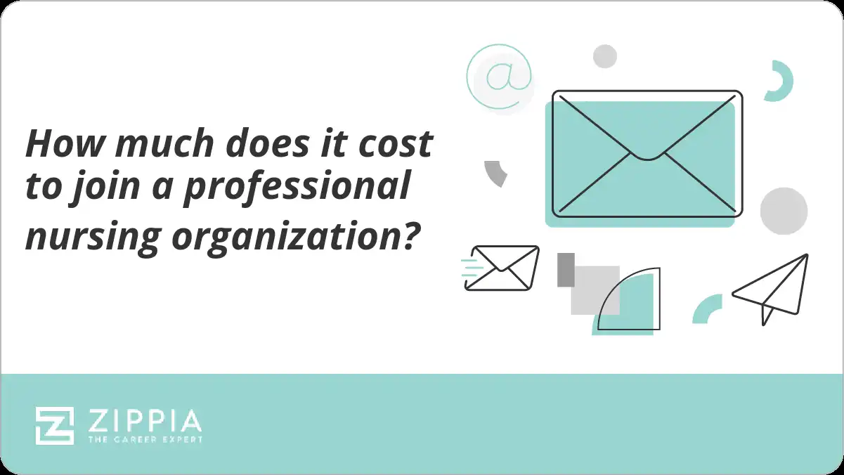 How much does it cost to join a professional nursing organization? Zippia