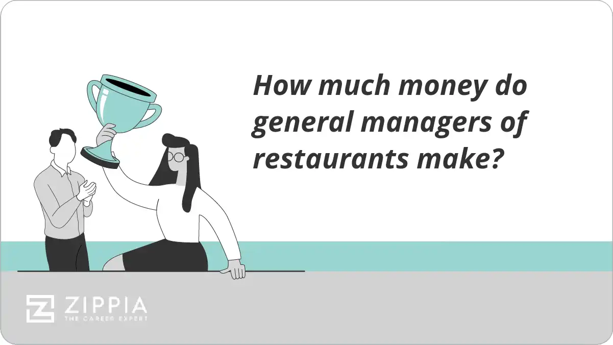 How much money do general managers of restaurants make? Zippia