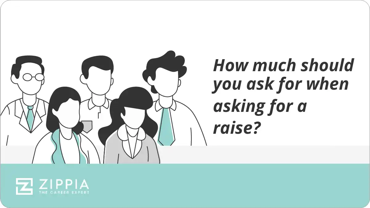 How much should you ask for when asking for a raise?