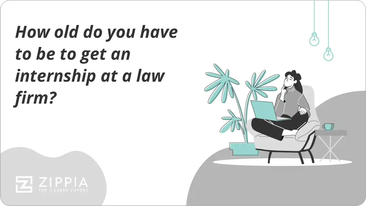 How old do you have to be to get an internship at a law firm?