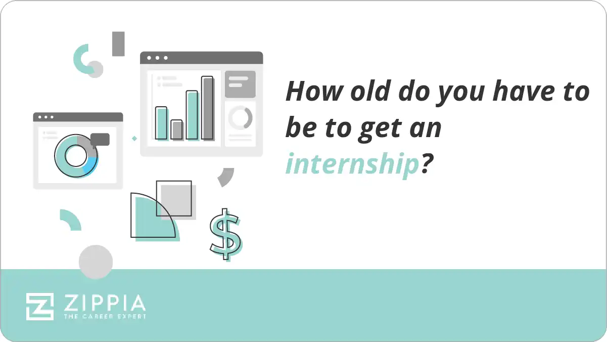 How old do you have to be to get an internship?