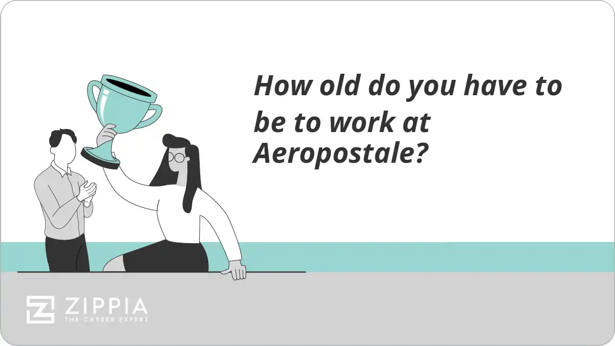 How old do you have to be to work at Aeropostale?