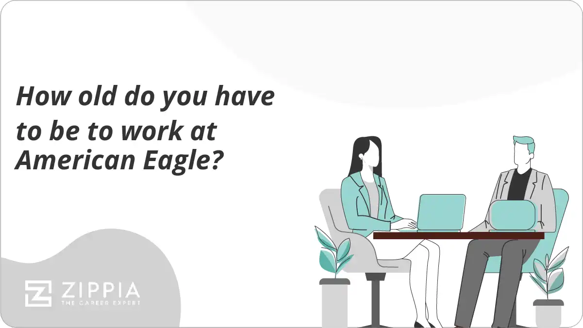 How old do you have to be to work at American Eagle?