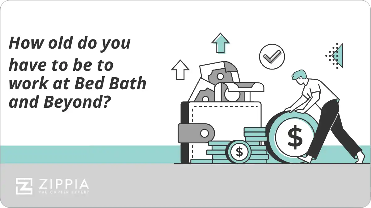 How old do you have to be to work at Bed Bath and Beyond?