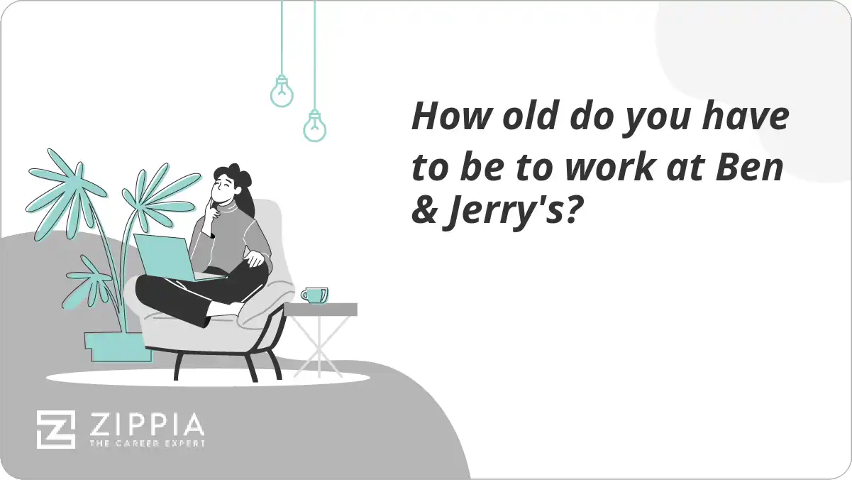 How old do you have to be to work at Ben & Jerry's?