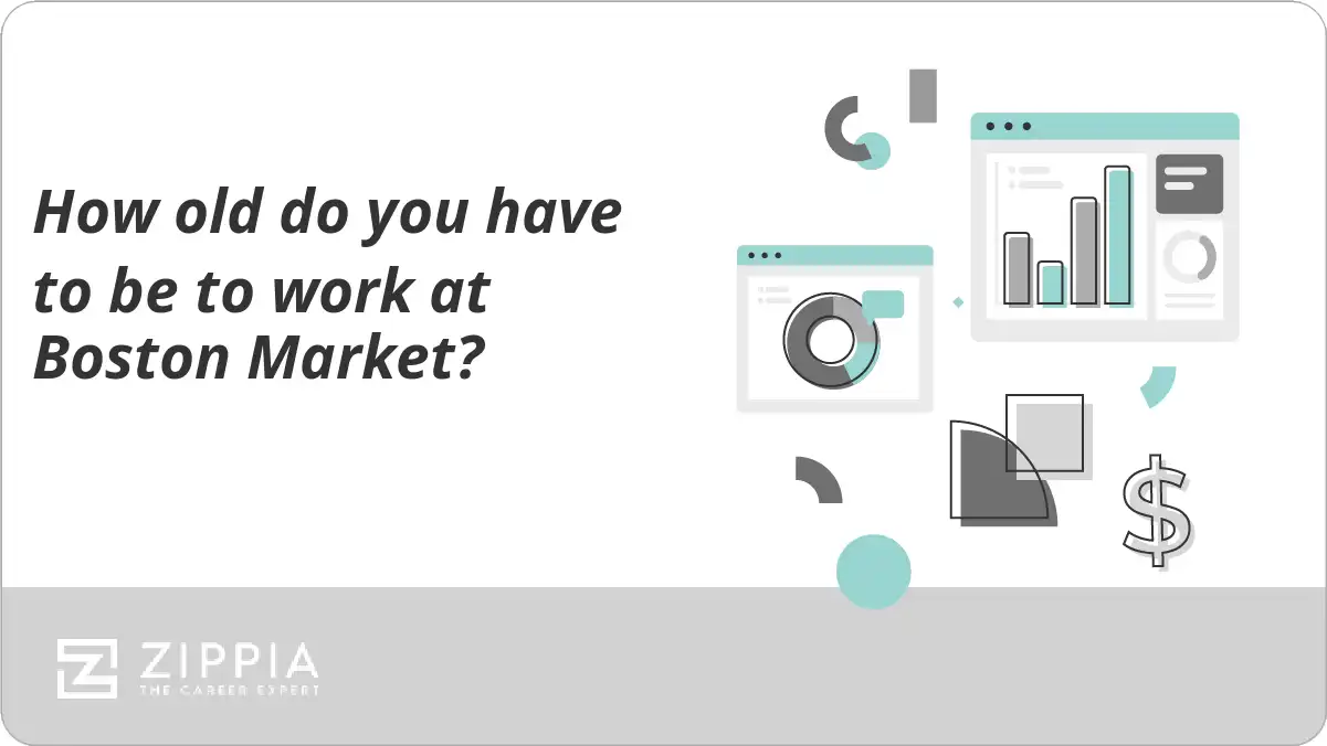 How old do you have to be to work at Boston Market? Zippia