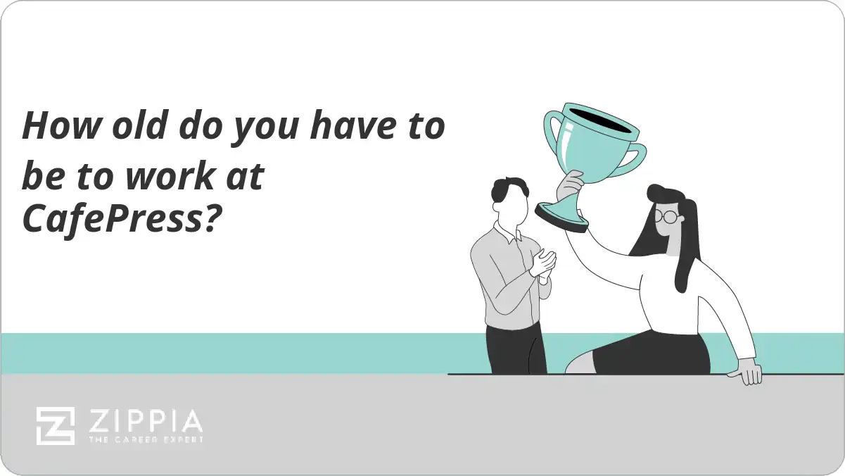 How old do you have to be to work at CafePress?