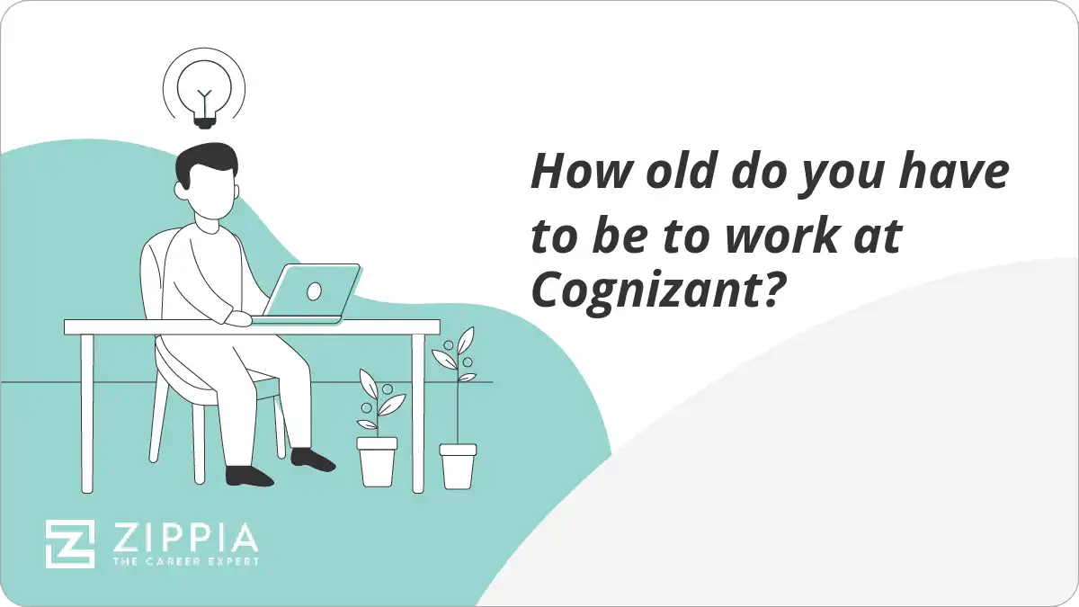 How old do you have to be to work at Cognizant?