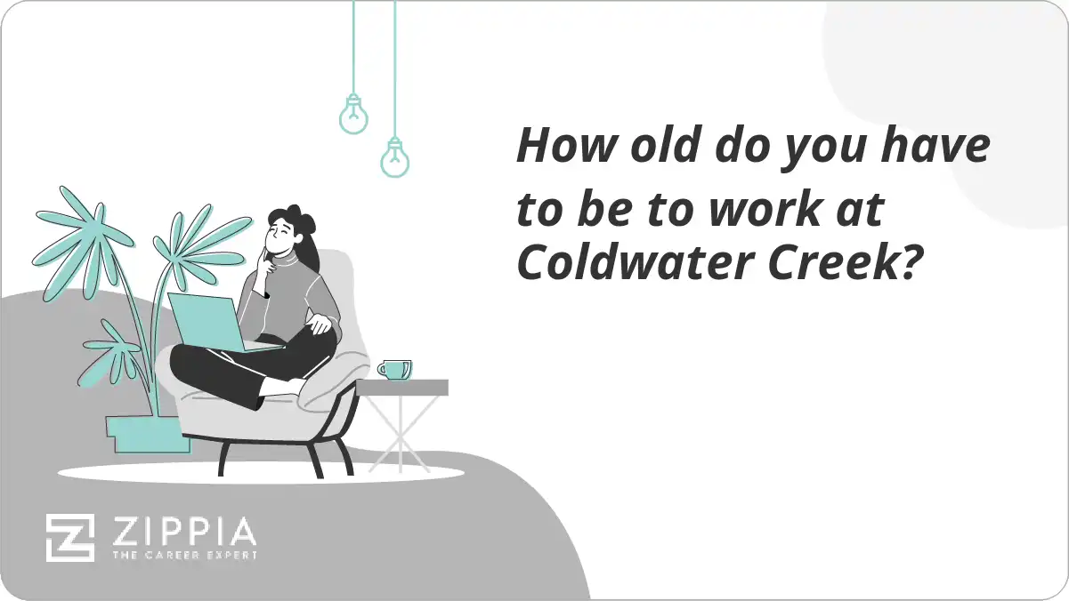 How old do you have to be to work at Coldwater Creek?