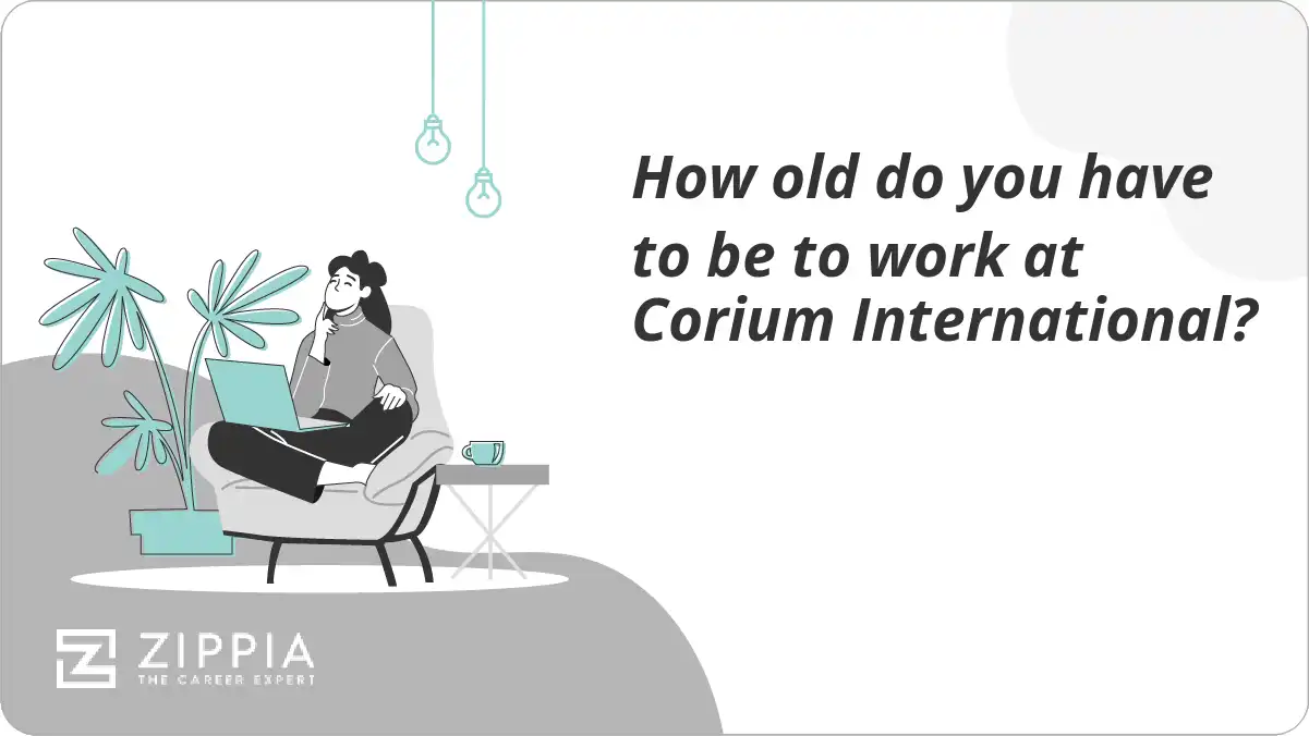 How old do you have to be to work at Corium International?