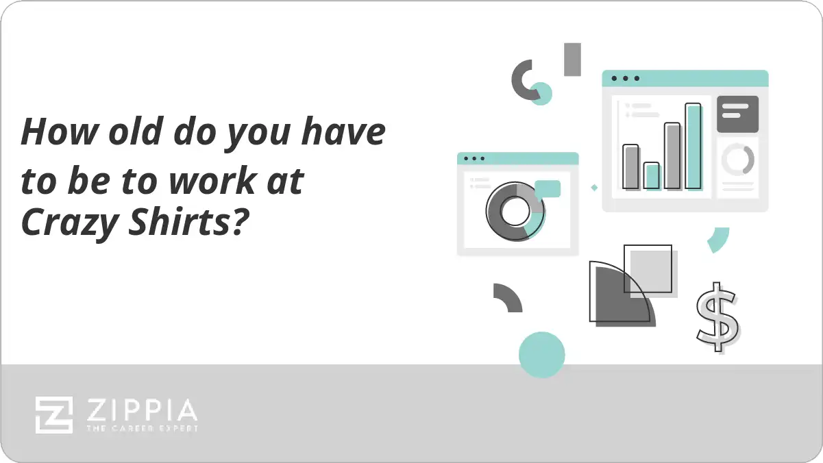 How old do you have to be to work at Crazy Shirts? Zippia