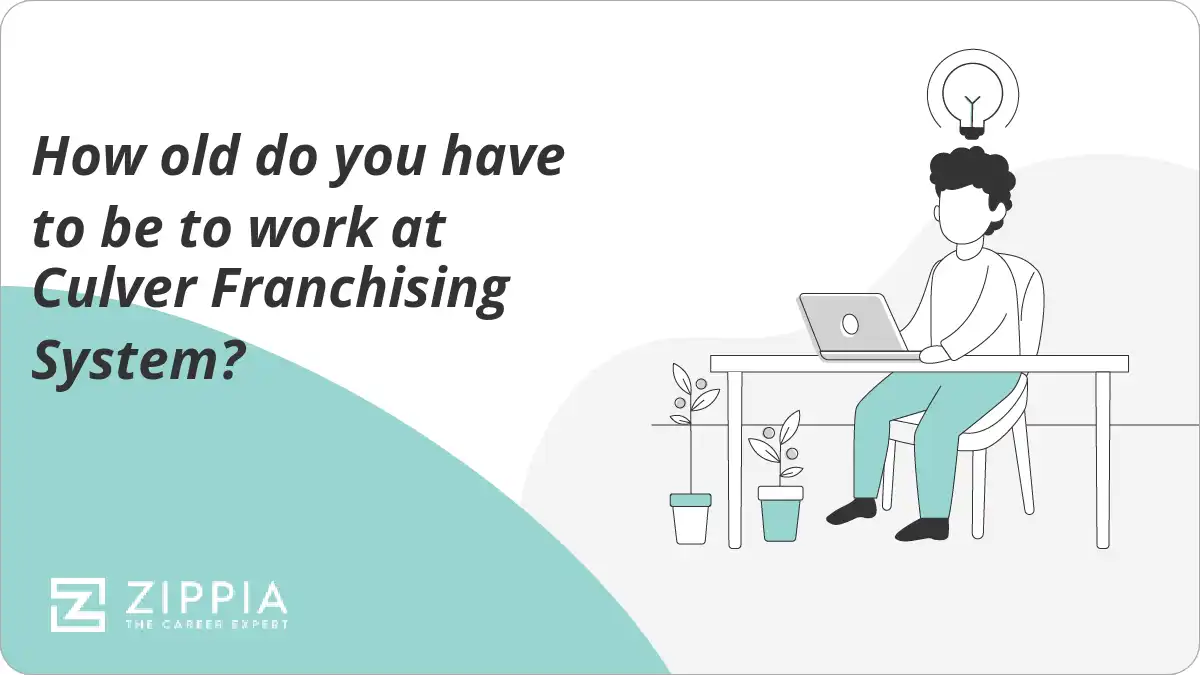 How old do you have to be to work at Culver Franchising System?