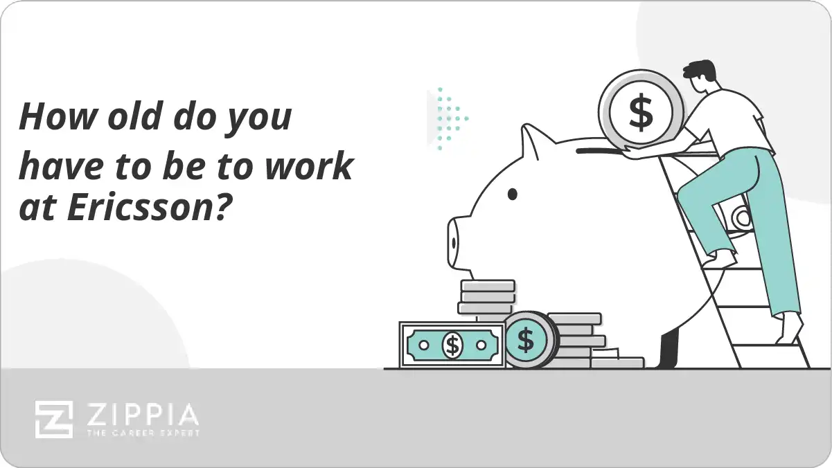 How old do you have to be to work at Ericsson?