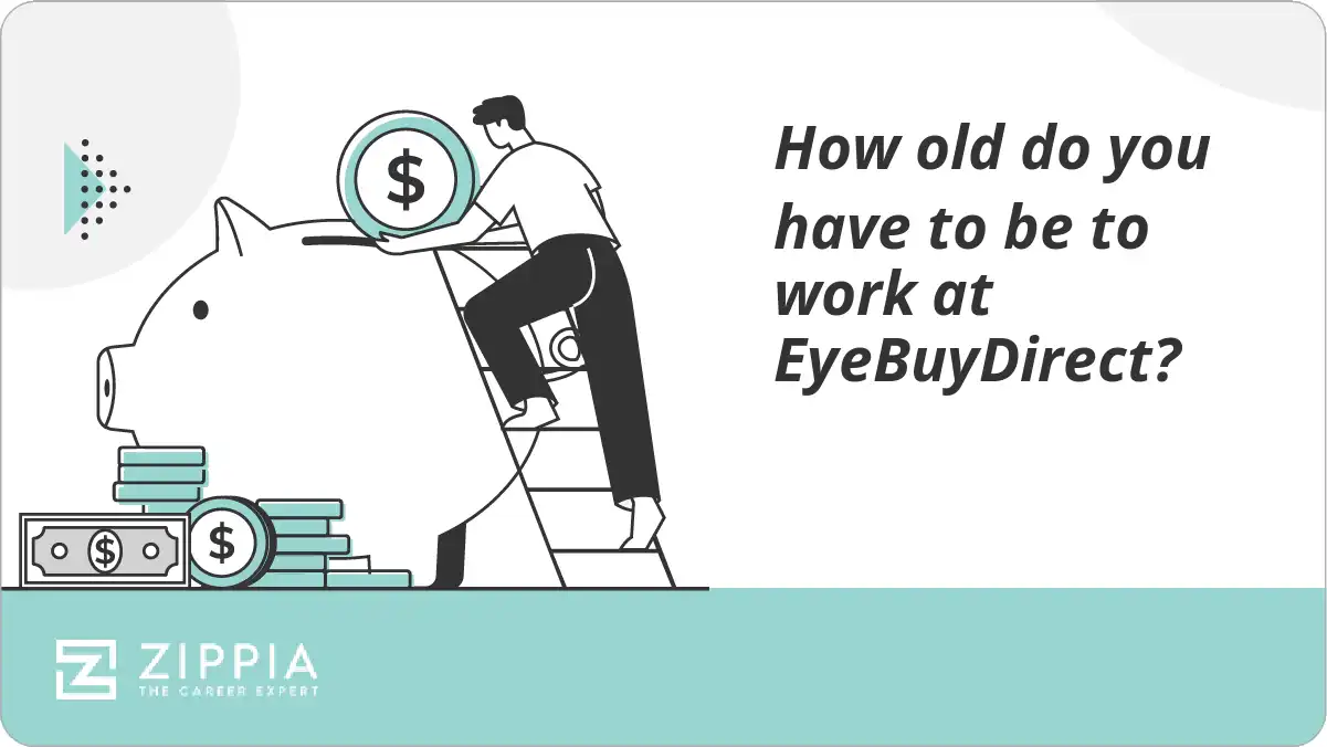How old do you have to be to work at EyeBuyDirect?