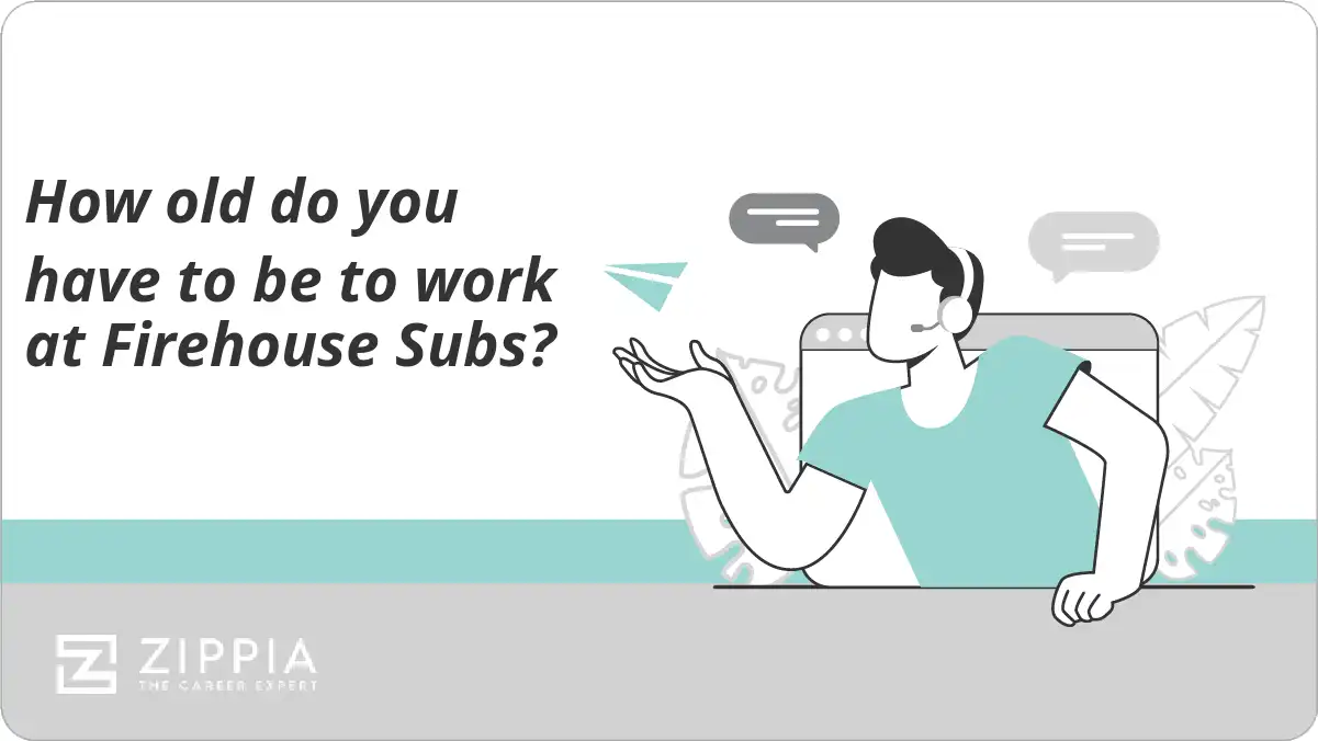How old do you have to be to work at Firehouse Subs?