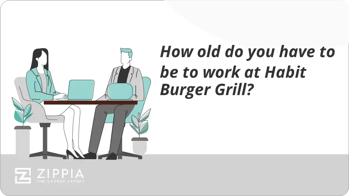 How old do you have to be to work at Habit Burger Grill?